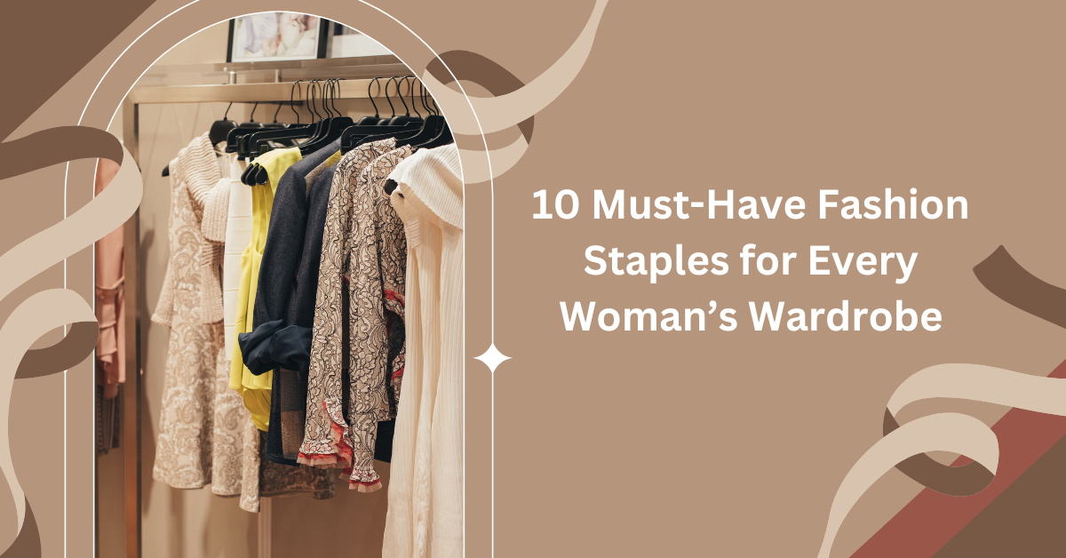 women wardrobe essentials